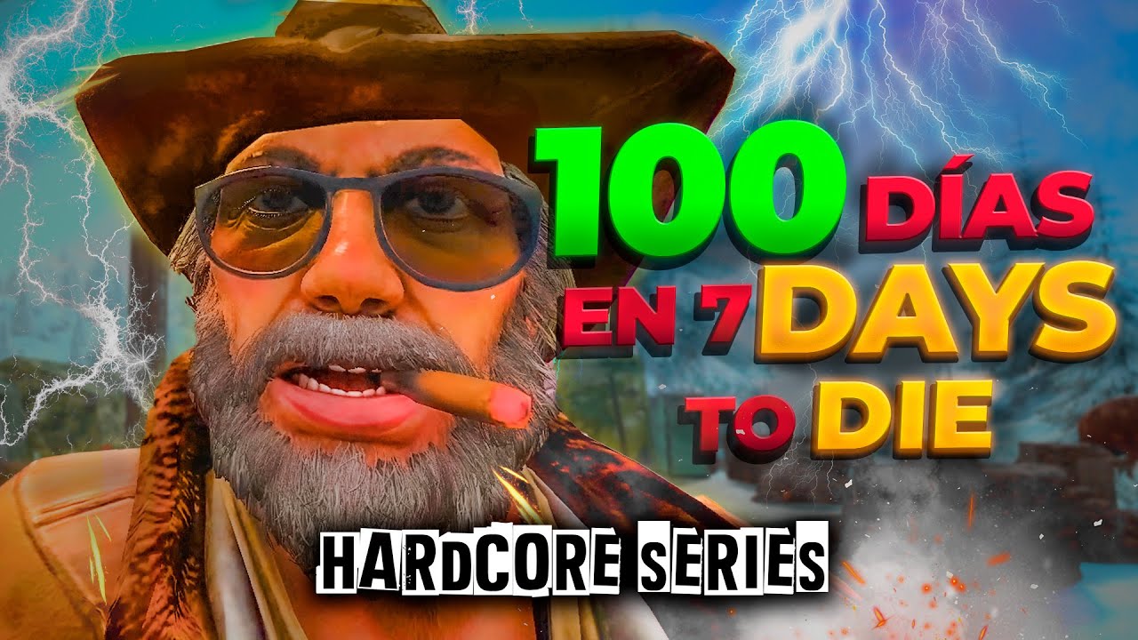 Mis 100 DÍAS en 7 Days To Die SIN MORIR - Horda cada 10 minutos
