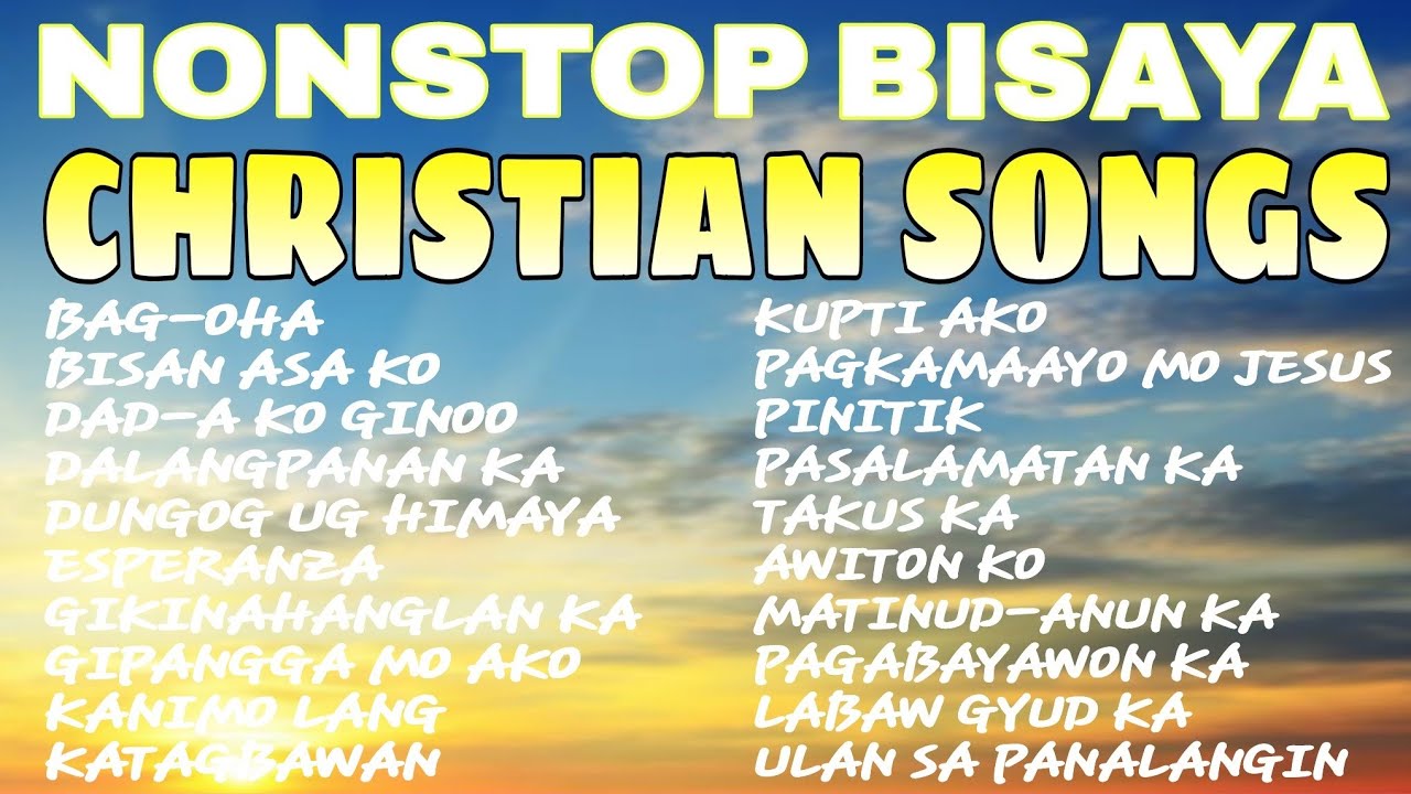 📀NONSTOP BISAYA CHRISTIAN SONGS