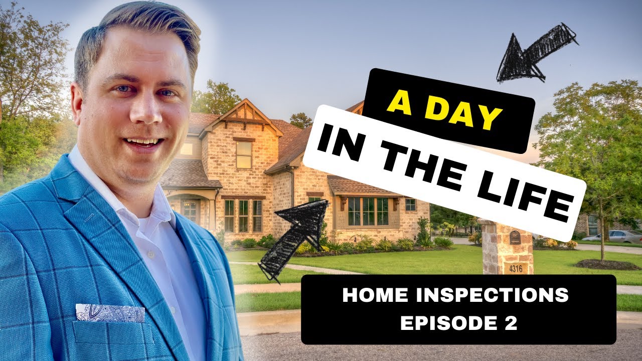 A Day in the Life of a Texas Real Estate Agent - Home Inspections