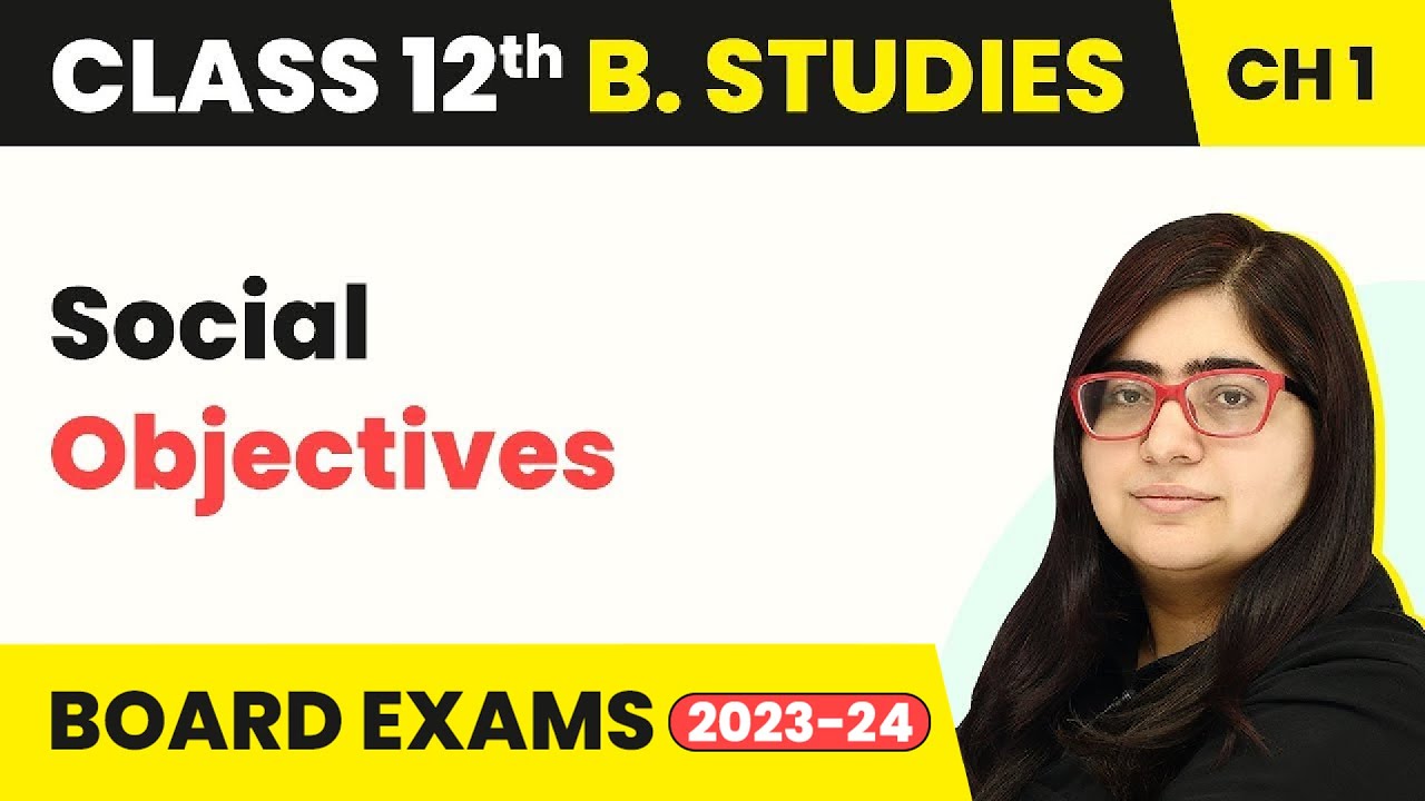 Social Objectives - Nature & Significance Of Management | Class 12 Business Studies Chapter 1