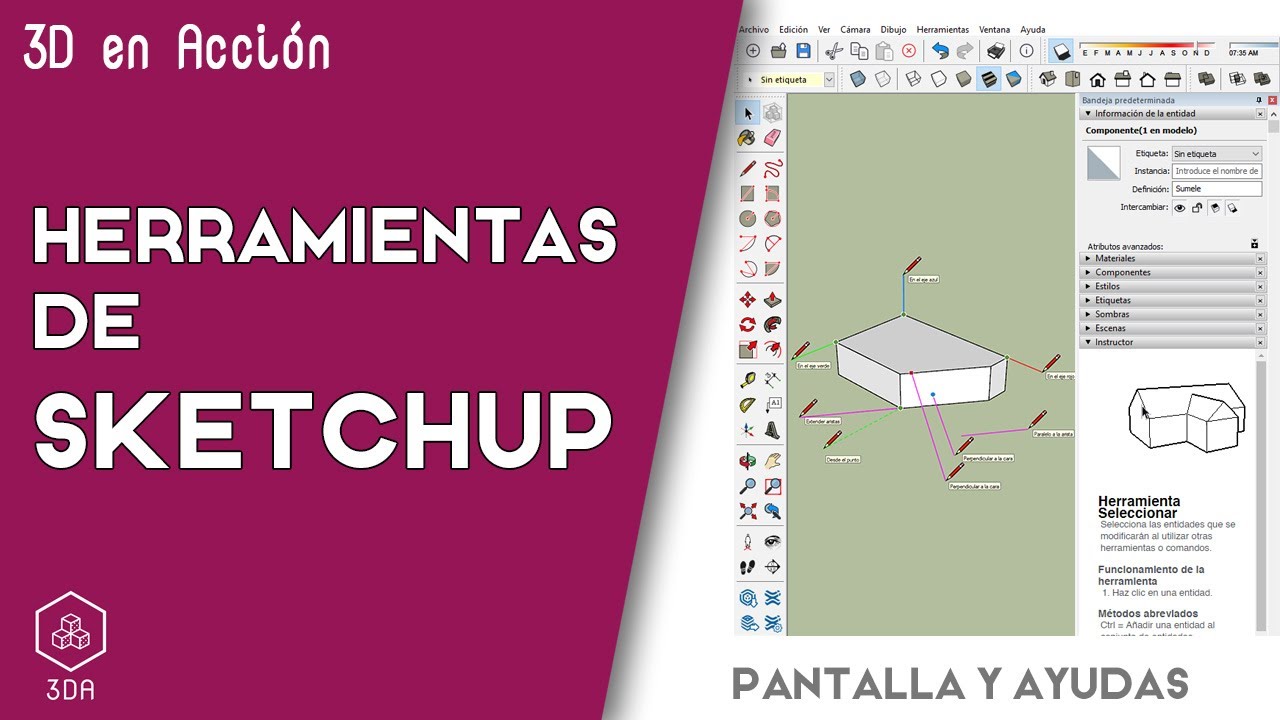 Herramientas de Sketchup. 01- Pantalla y Ayudas al dibujo