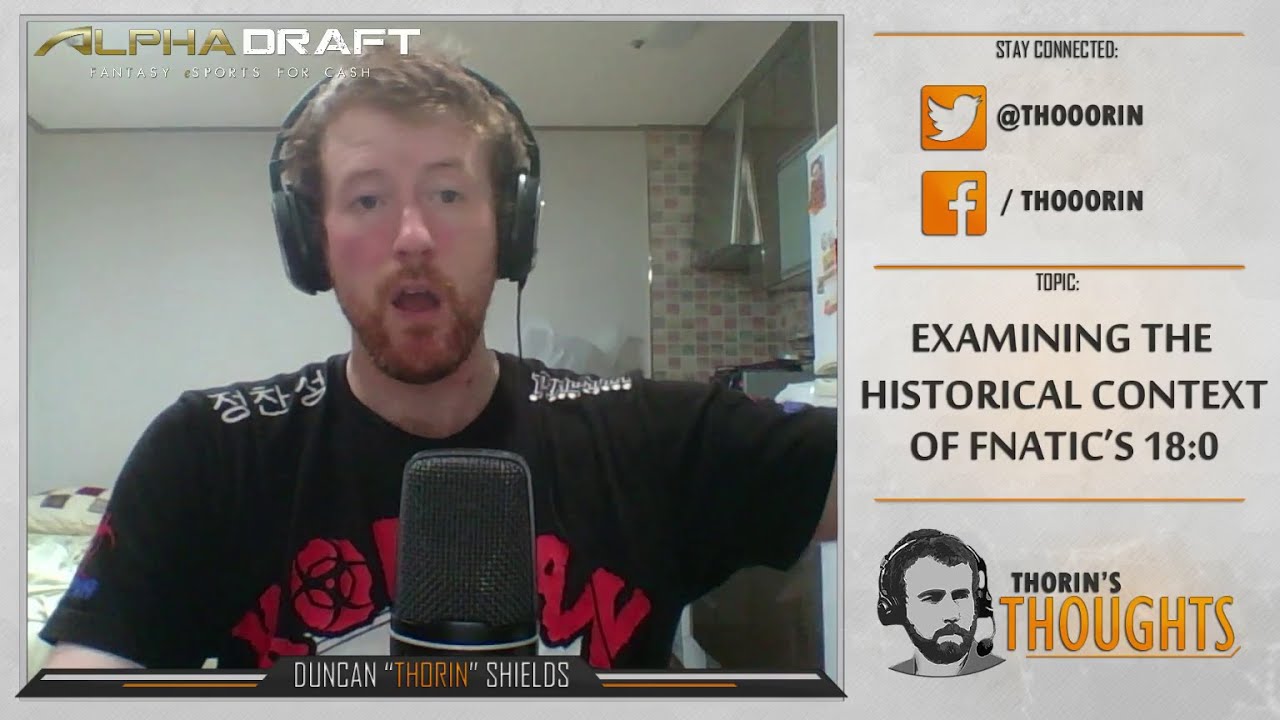 Thorin's Thoughts - Examining the Historical Context of FNATIC's 18:0 (LoL)