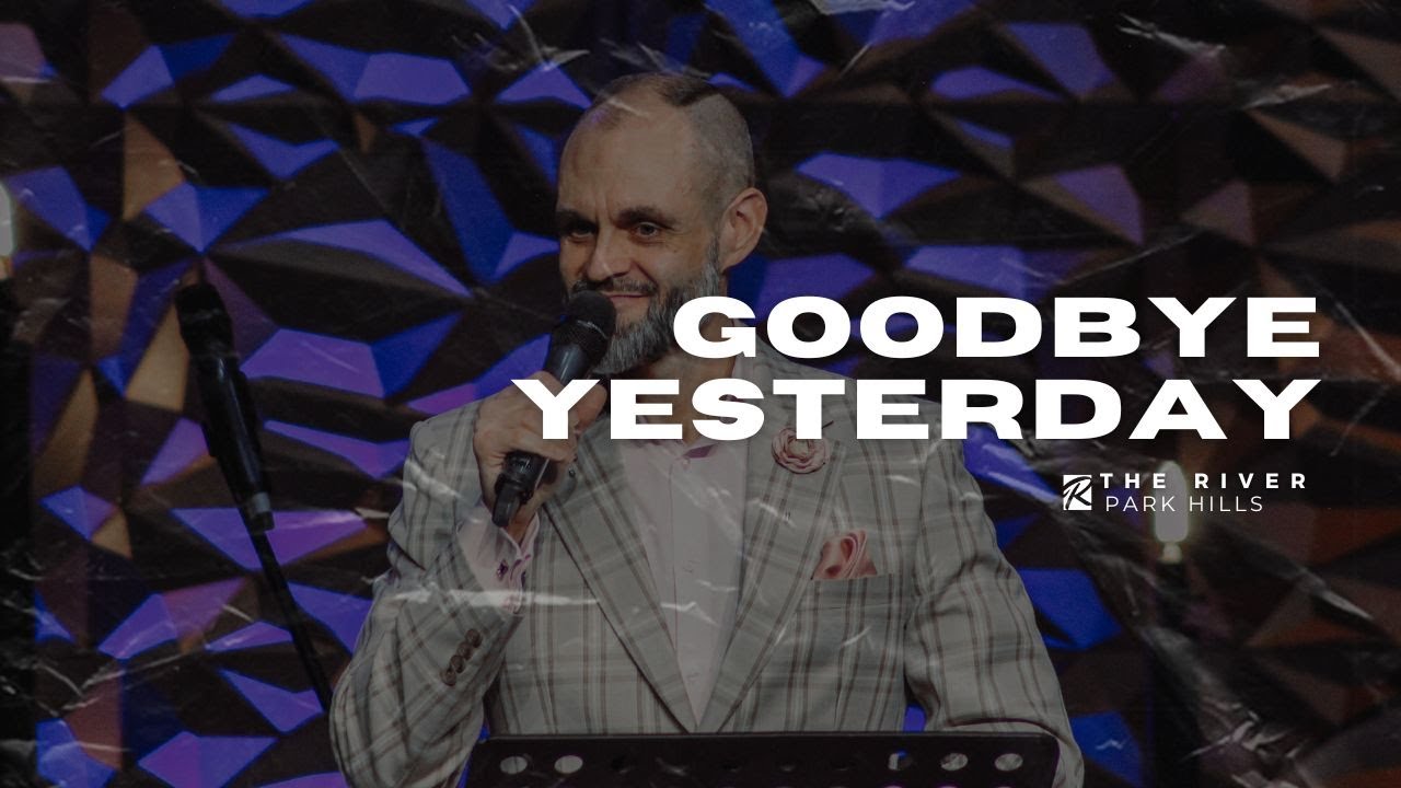 Goodbye Yesterday