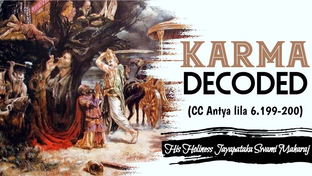 Расшифровка кармы (ЧЧ Антья лила 6.199-200) || Его Святейшество Джаяпатака Свами Махарадж