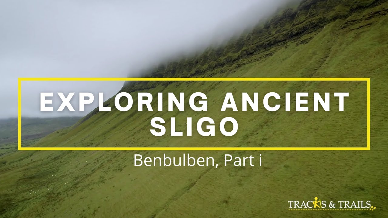 Exploring Ancient Sligo, Benbulben part i (full episode Tracks & Trails)