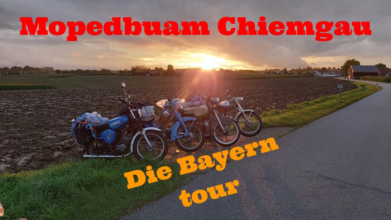 Mopedbuam Chiemgau - Die Bayerntour