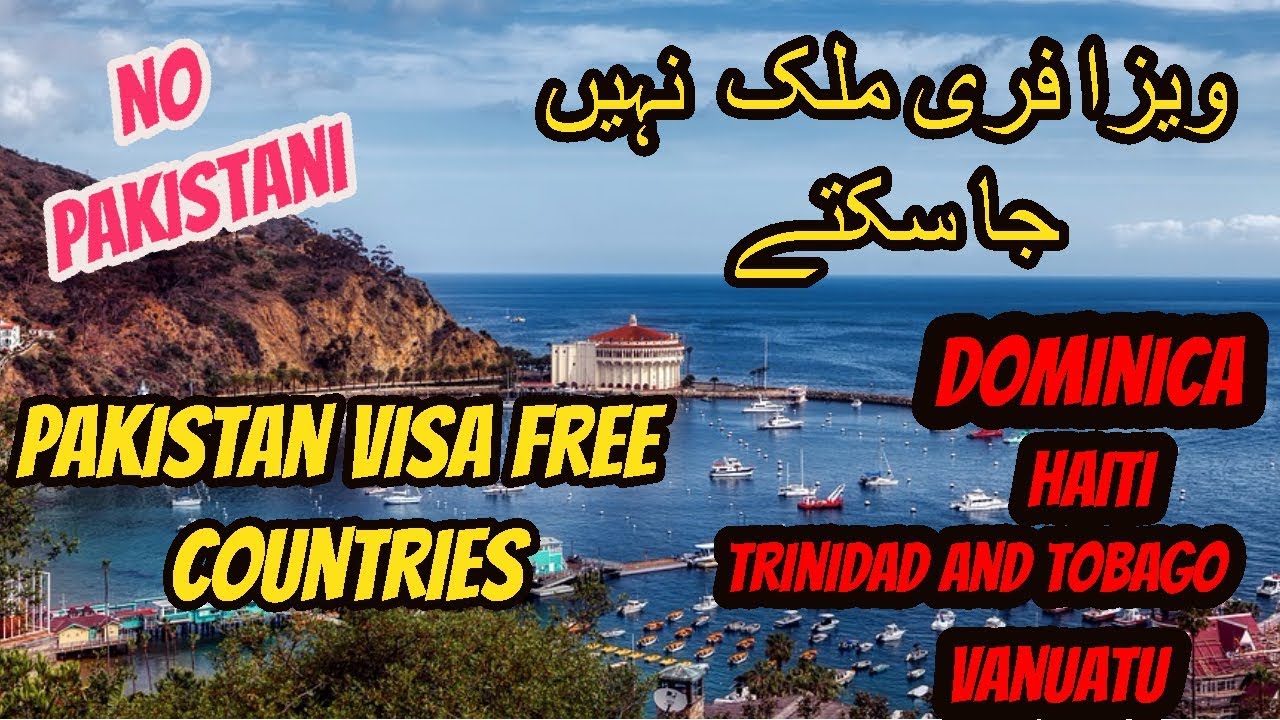 Pakistan visa free Countries | Dominica /Trinidad &Tobago/Haiti/ Micronesia/ Vanuatu.