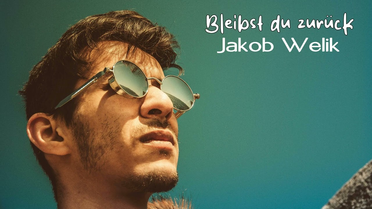 Bleibst du zurück | Jakob Welik