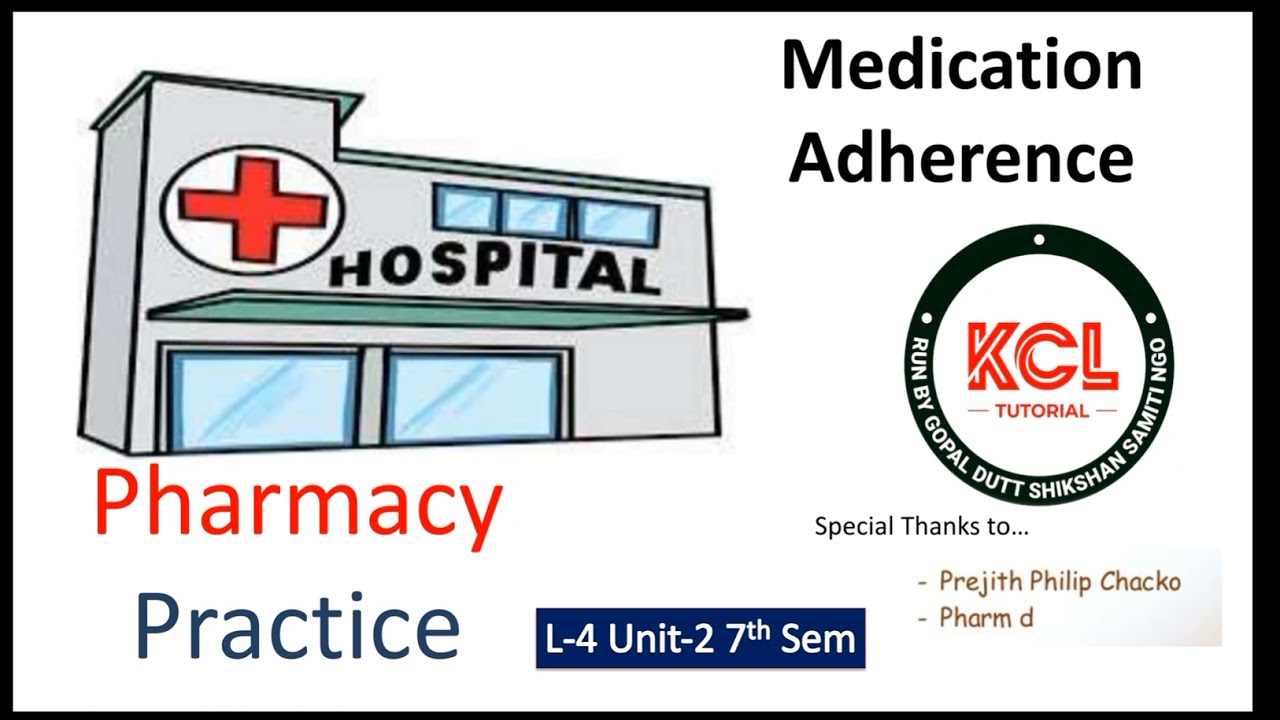 Medical Adherence , Patient Compliance , Role of Pharmacist in  Medical Adherence / L-4 Unit-2 PP