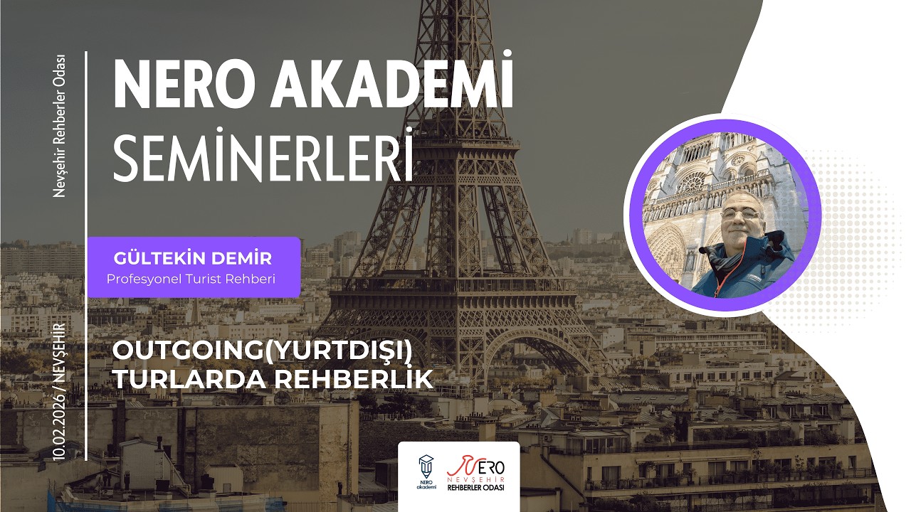 Gültekin DEMİR ile Outgoing (Yurtdışı) Turlarda Rehberlik | NERO Seminerleri