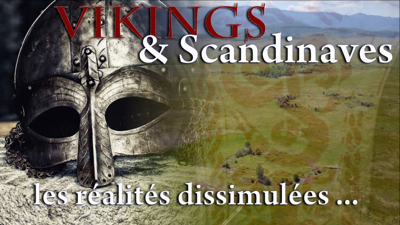 Vikings scandinaves : la v&eacute;ritable Histoire de la culture nordique