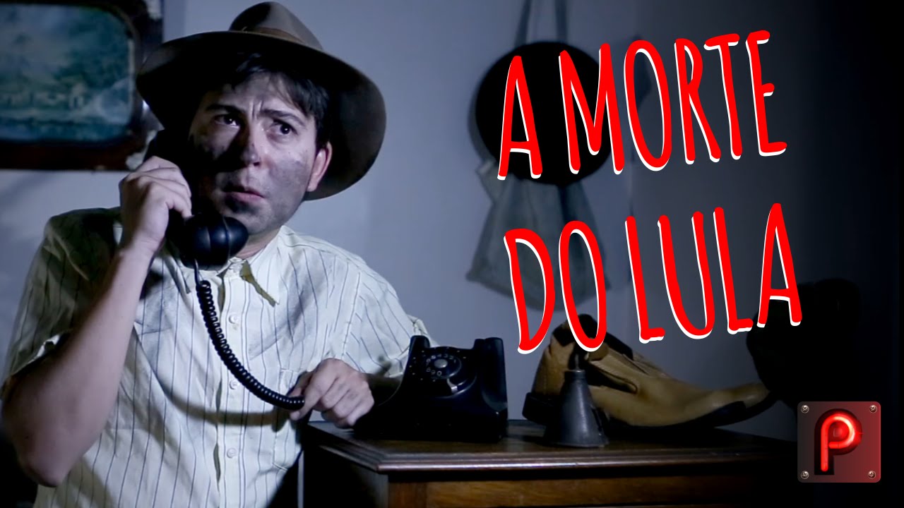 A MORTE DO LULA