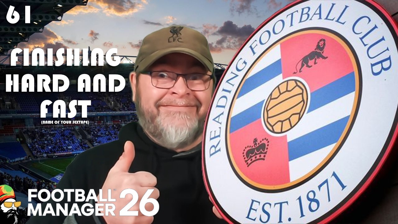 FM26 - Europa League is up for Grabs - EP61 Reading Revival