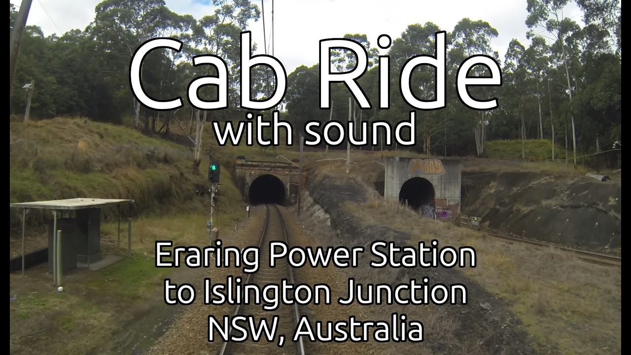 Cab Ride - Eraring to Islington Junction, June 2026