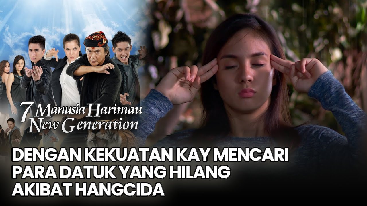 dengan kekuatan Kay Mencari Para Datuk yang Hilang Akibat Hangcida | 7 MANUSIA HARIMAU NEW GEN
