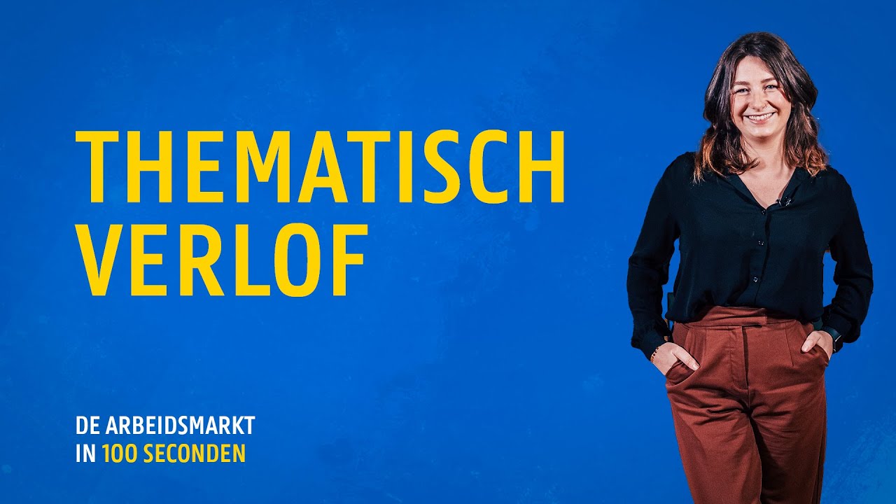 Thematisch verlof – De arbeidsmarkt in 100 seconden