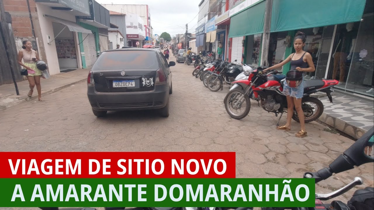 VIAGEM DE SITIO NOVO A AMARANTE DO MARANHÃO
