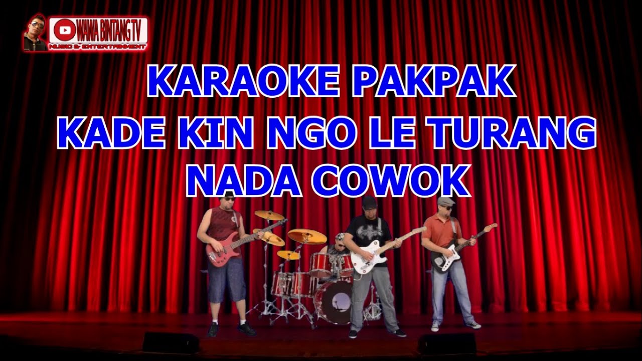 KADEKIN NGO LE TURANG KARAOKE NADA COWOK  || DIPOPULERKAN : CAROLINA BANUREA