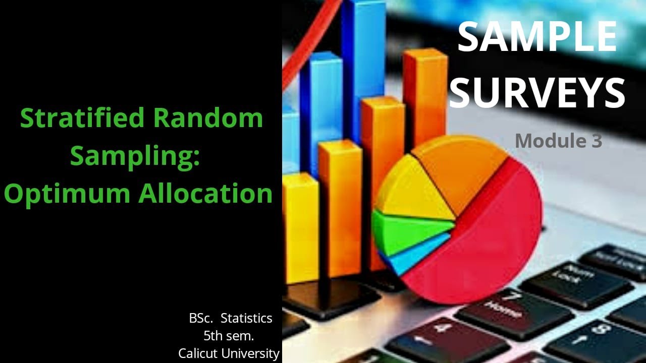 Stratified Random Sampling: Optimum Allocation