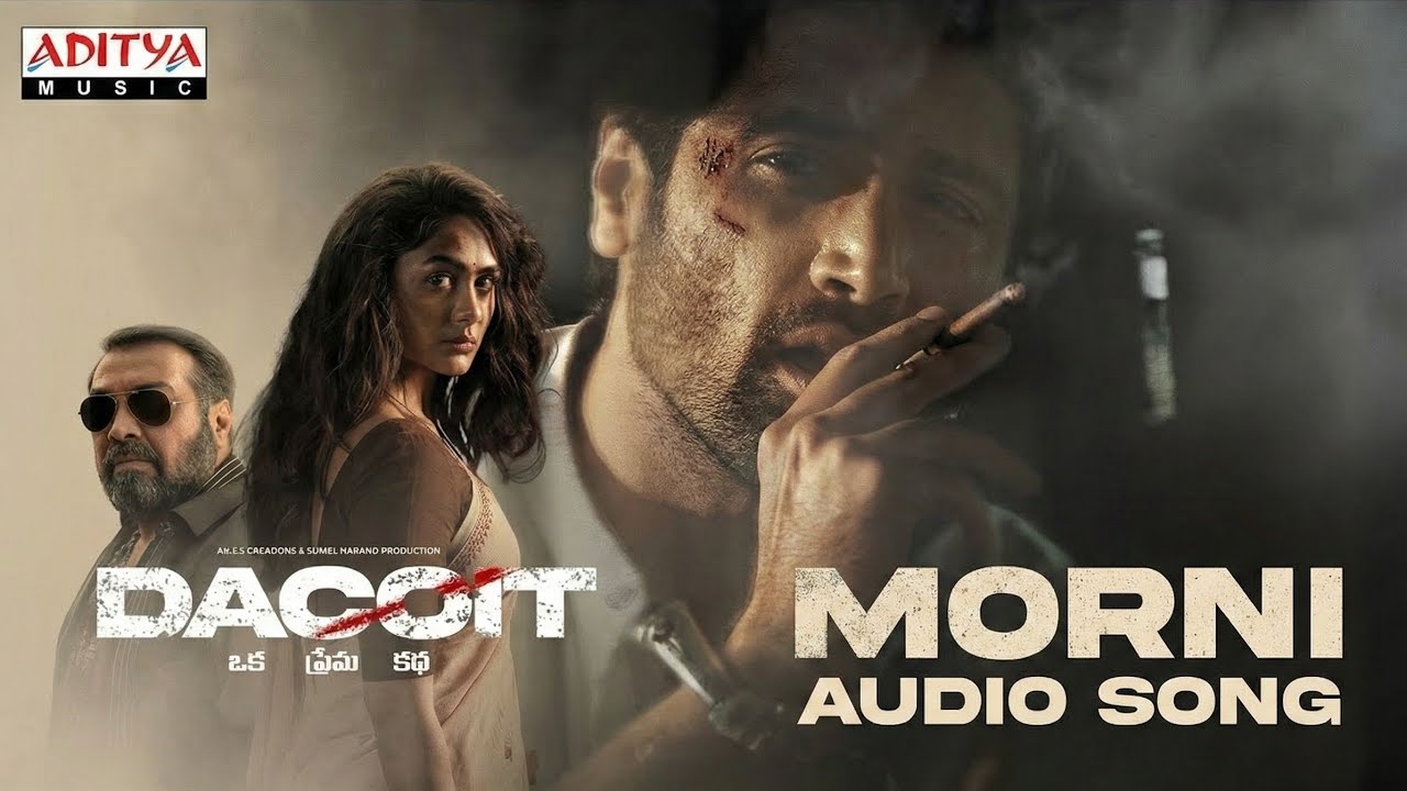 MORNI (Audio Song) | DACOIT Movie | Adivi Sesh | Shruti Haasan |