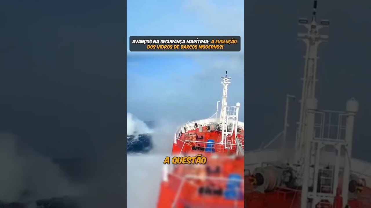 Avan&ccedil;os na seguran&ccedil;a mar&iacute;tima a evolu&ccedil;&atilde;o dos vidros de barcos modernos