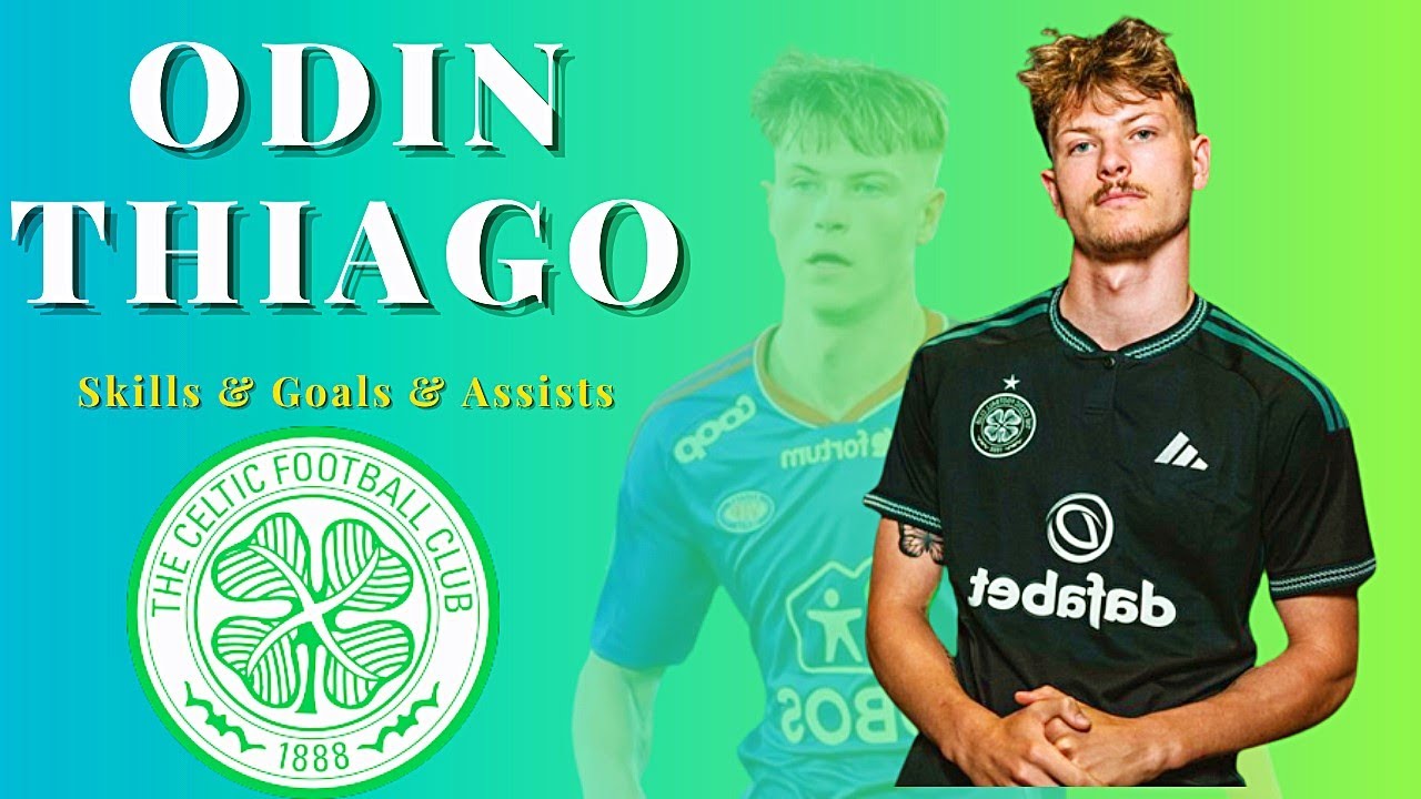 Odin Thiago welcome to CelticFC ⚪️ Skills & Goals & Assists