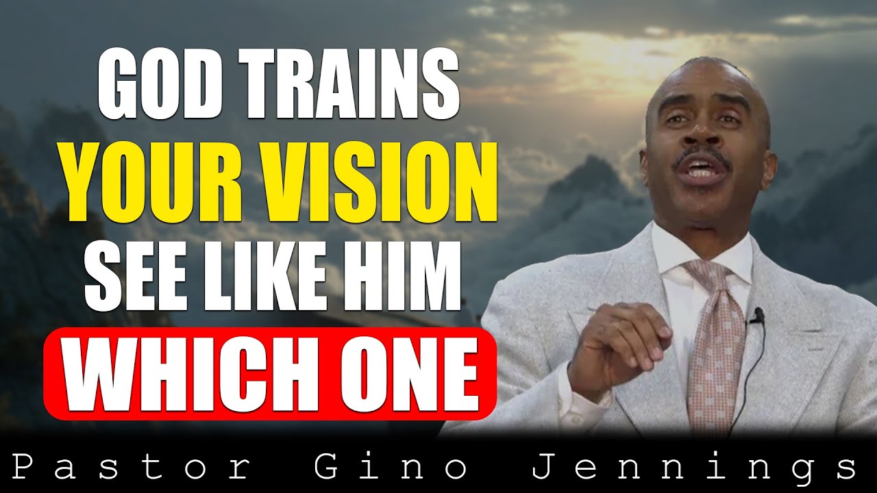 How God Trains You to See Like Him - Which One Are You In? | Pastor Gino Jennings