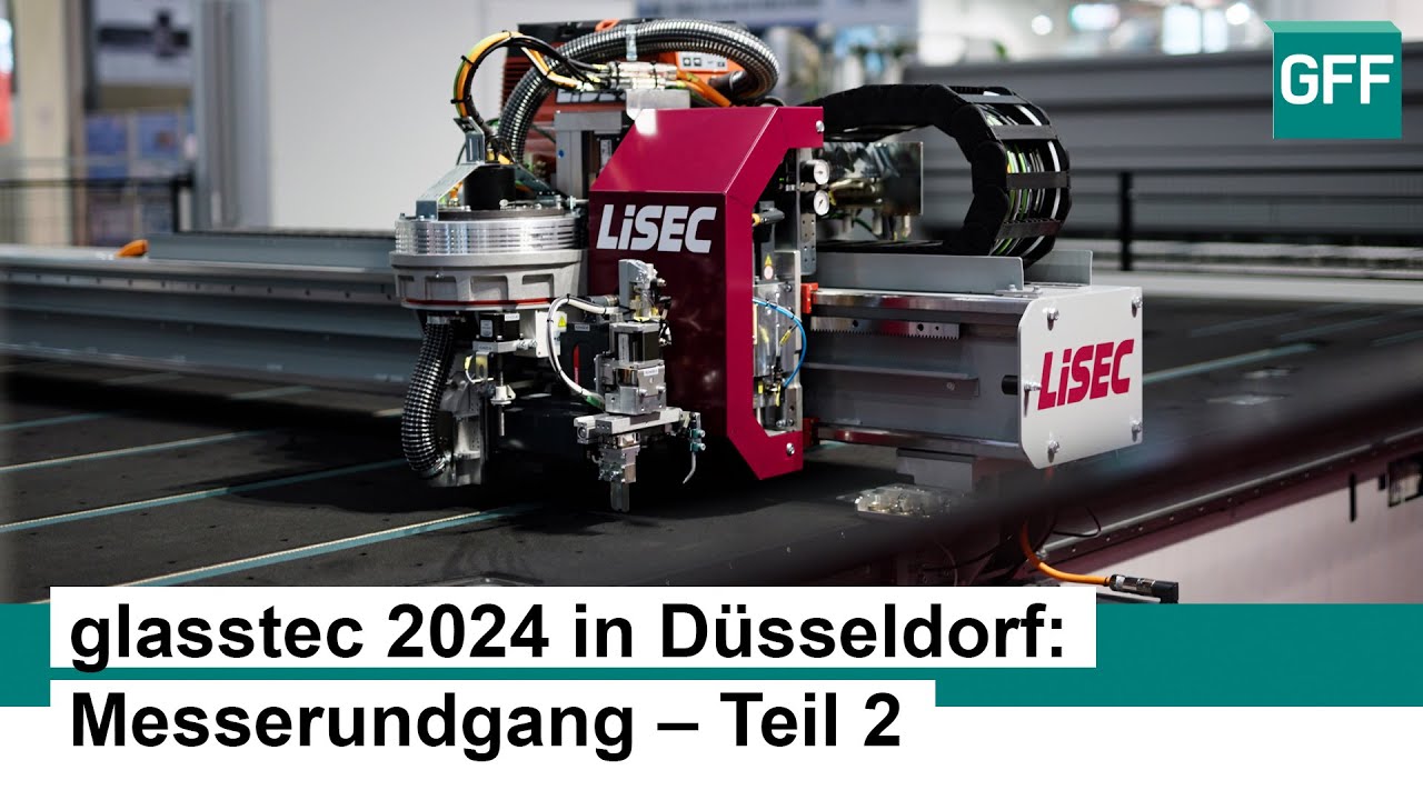 Rückblick glasstec 2024 in Düsseldorf: Highlights von unserem Messerundgang – Teil 2