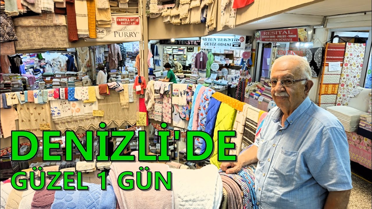 DENİZLİ'DE GÜZEL 1 GÜN..Çarşılar..Kebap..Babadağlılar Çarşısı..