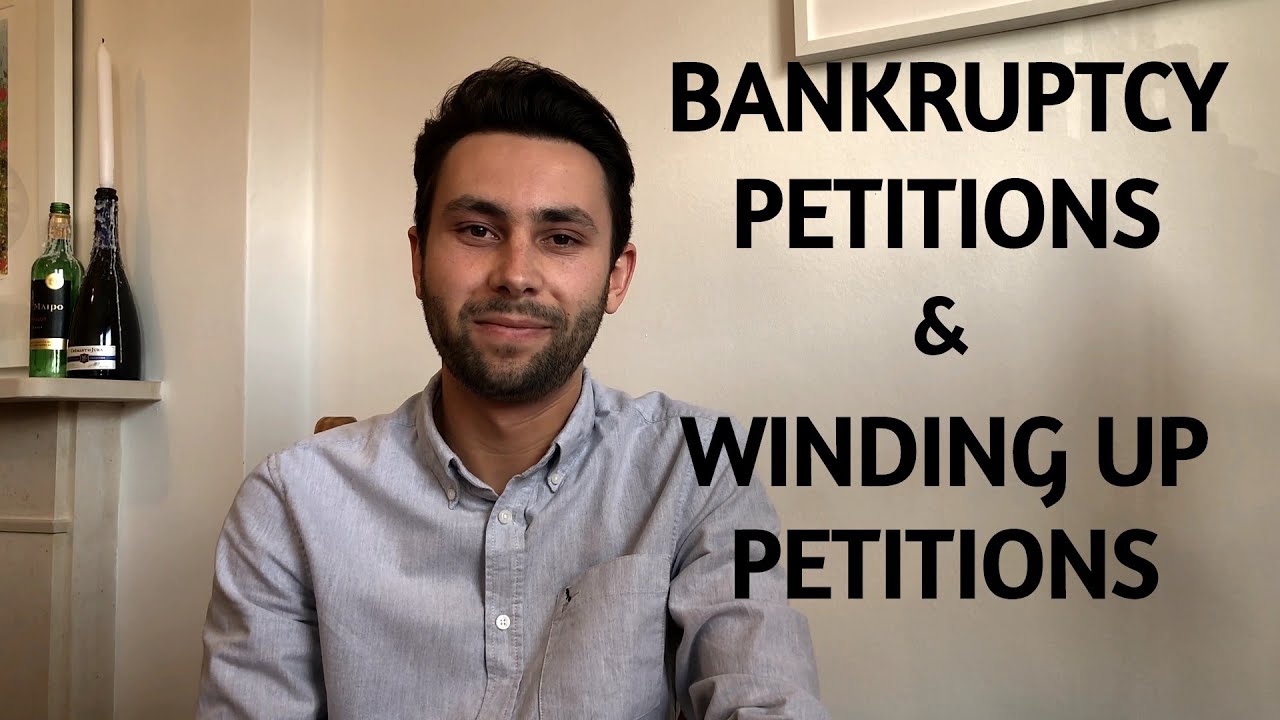 BANKRUPTCY AND WINDING UP PETITIONS