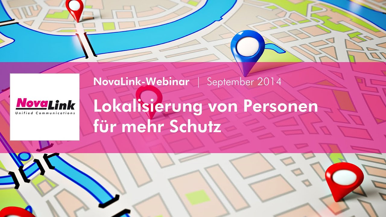 novalink Webinar &bdquo;Alarmierung und Lokalisierung &ndash; sicherer Personenschutz bei Bedrohung und Unfall