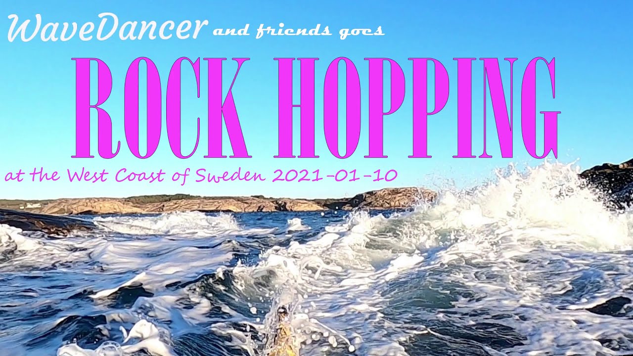 Wavedancer - Rock hopping in Bohusl&auml;n