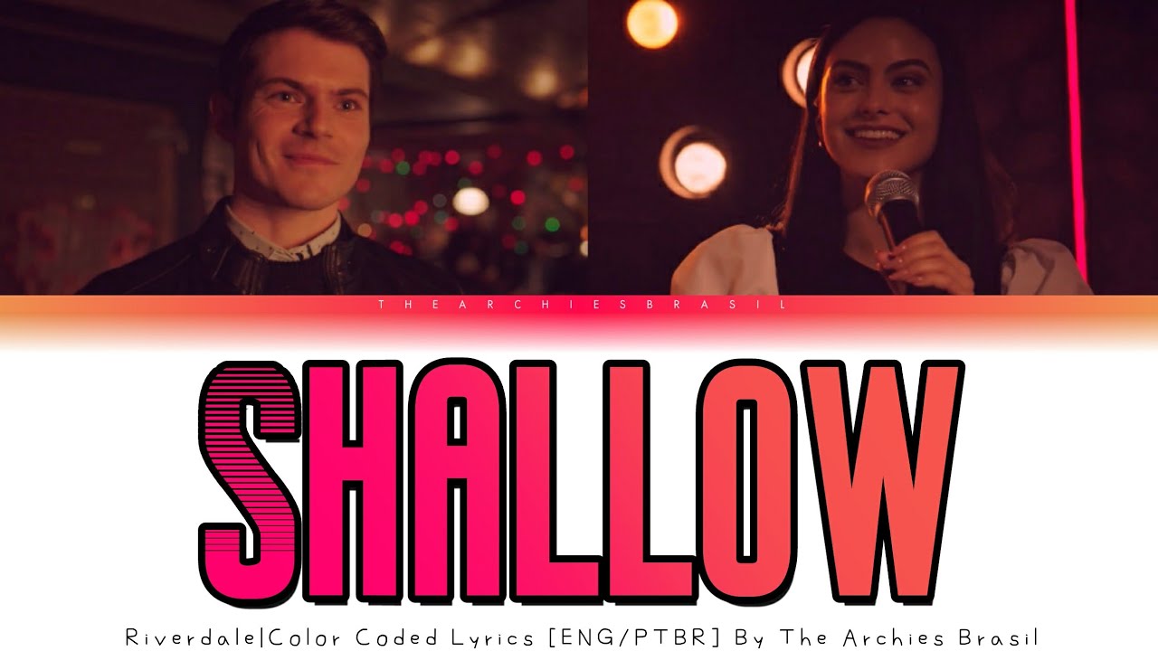Shallow (Riverdale) - Color Coded Lyrics [Eng/Ptbr]