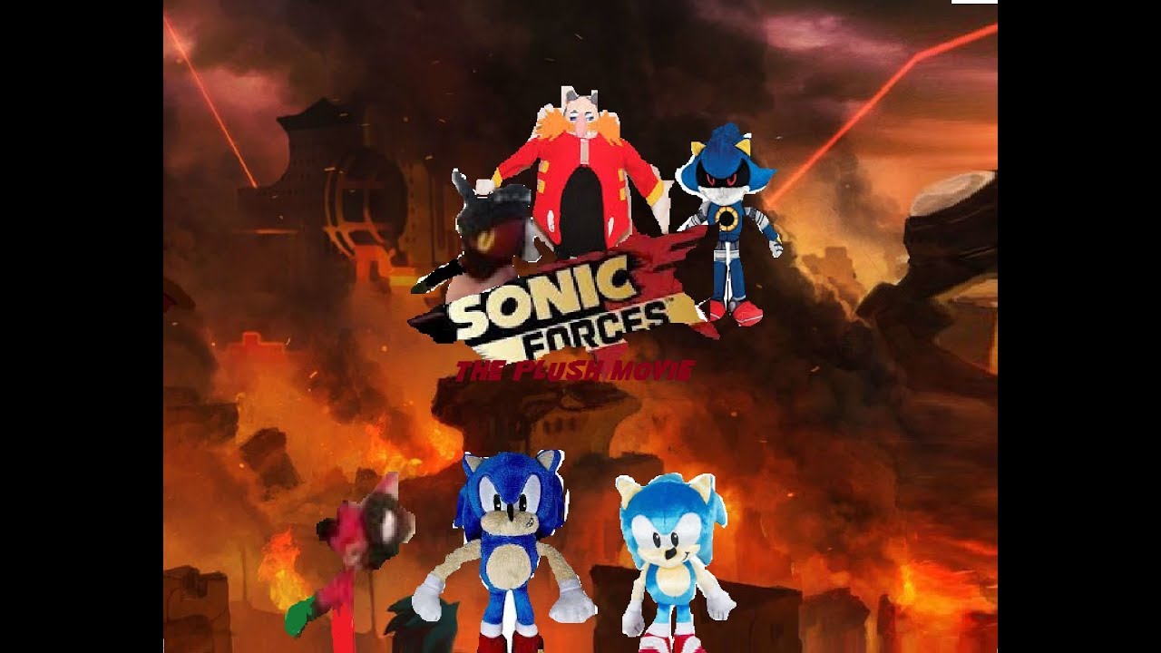 Sonic Forces:The Plush Movie!