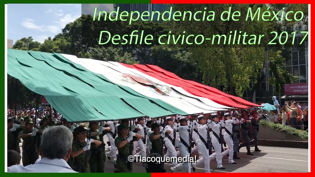 Desfile civico-militar Independencia de México 2017