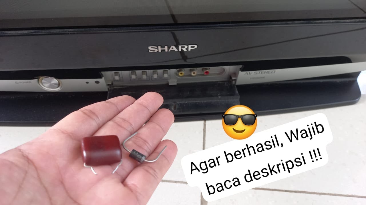 Memperbaiki TV Sharp Alexander Slim II mati total cuma bunyi tik tik tik dijamin oke