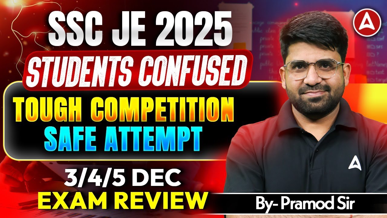 SSC JE 2025 Exam Review | Students Confused? Tough Competition & Safe Attempts | 3&ndash;5 Dec Analysis