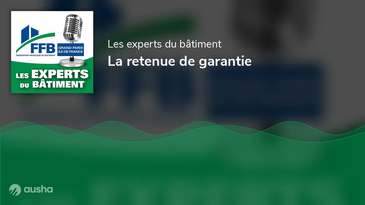La retenue de garantie