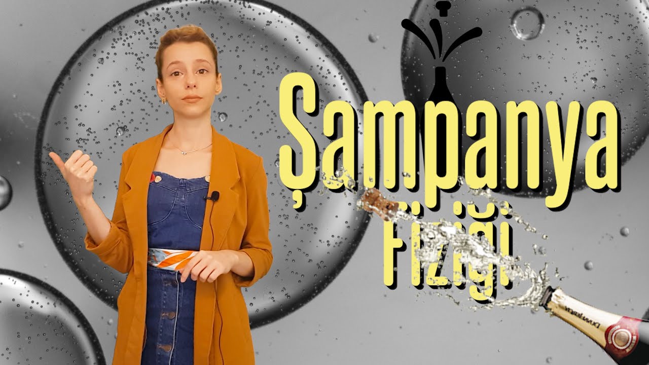 Şampanya FİZİĞİ