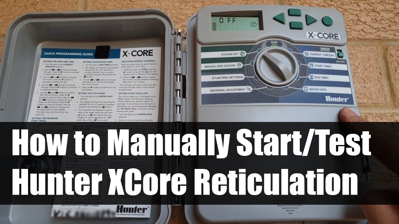 How to Manually Start/Test Hunter XCore Reticulation and Switch Station