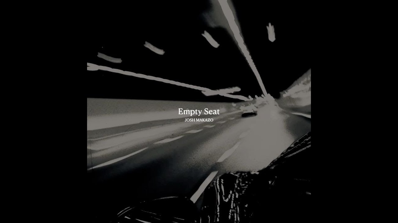 Josh Makazo - Empty Seat (Official Lyric Video)