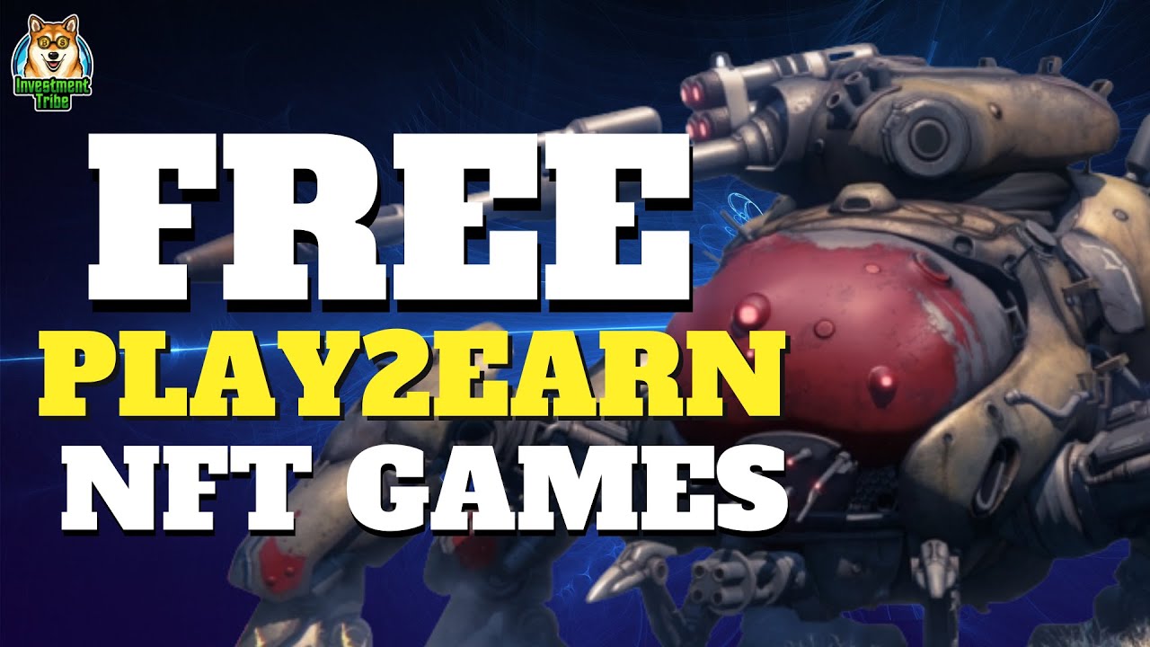 FREE Play to Earn NFT Games NO Investments to play (2022)
