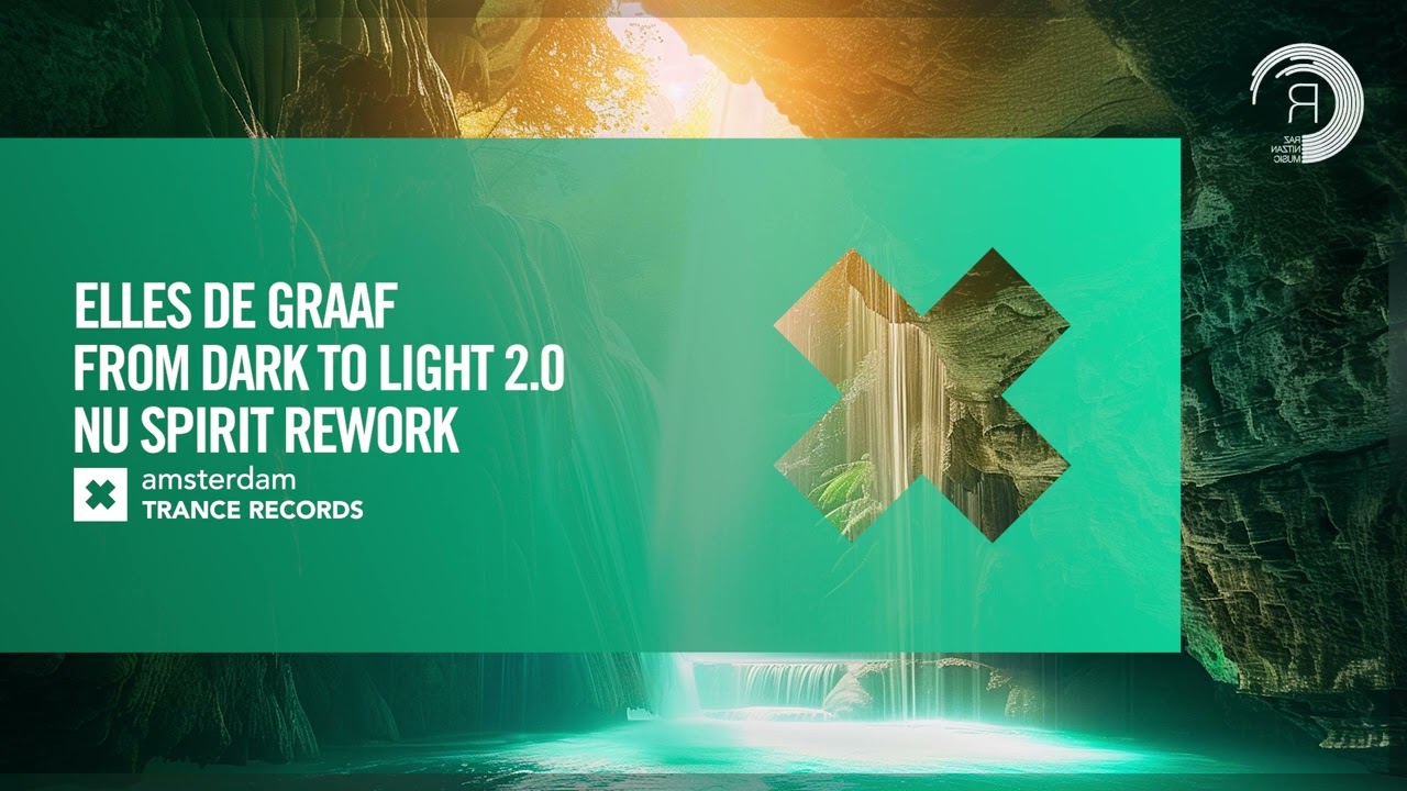 VOCAL TRANCE: Elles de Graaf - From Dark To Light 2.0 (Nu Spirit Rework) [Amsterdam Trance] + LYRICS