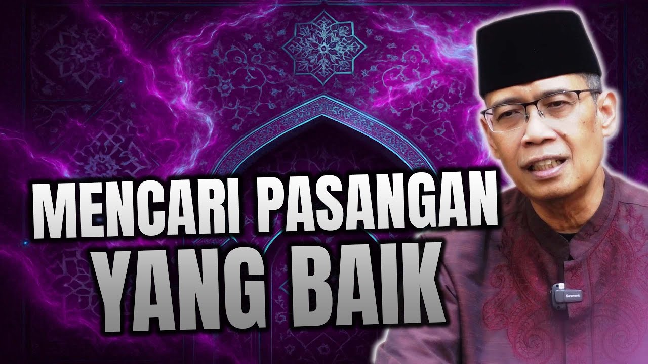 MENCARI PASANGAN YANG BAIK
