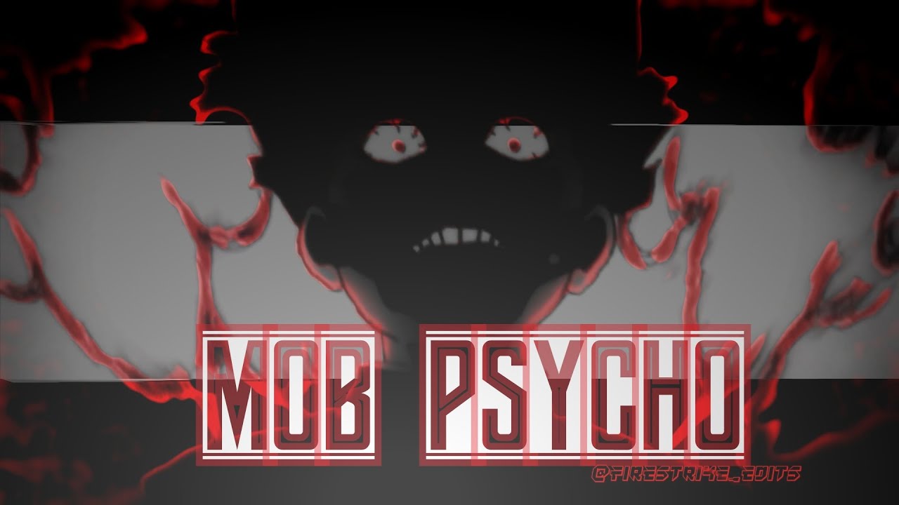 mob psycho -YuNg BrAtz //AMV