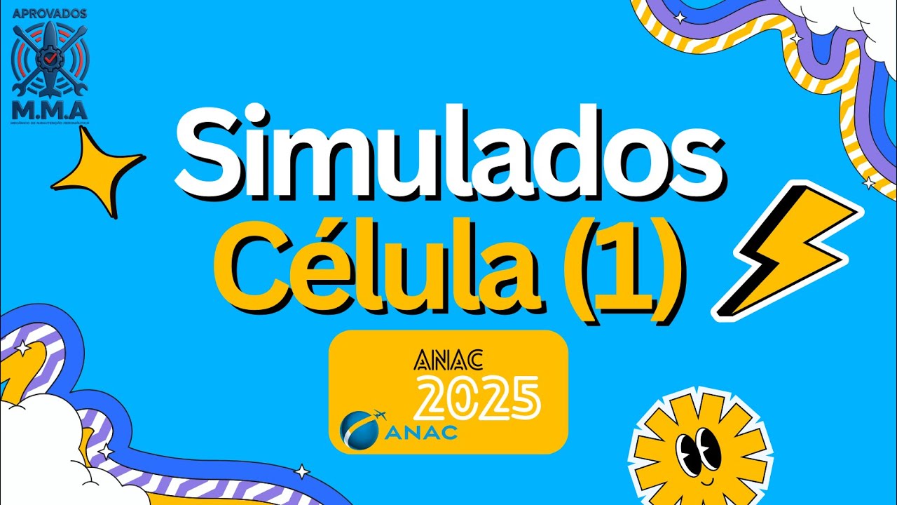 Simulado Célula 1 / Banca ANAC/ Simulados Comentados / Aprovados MMA