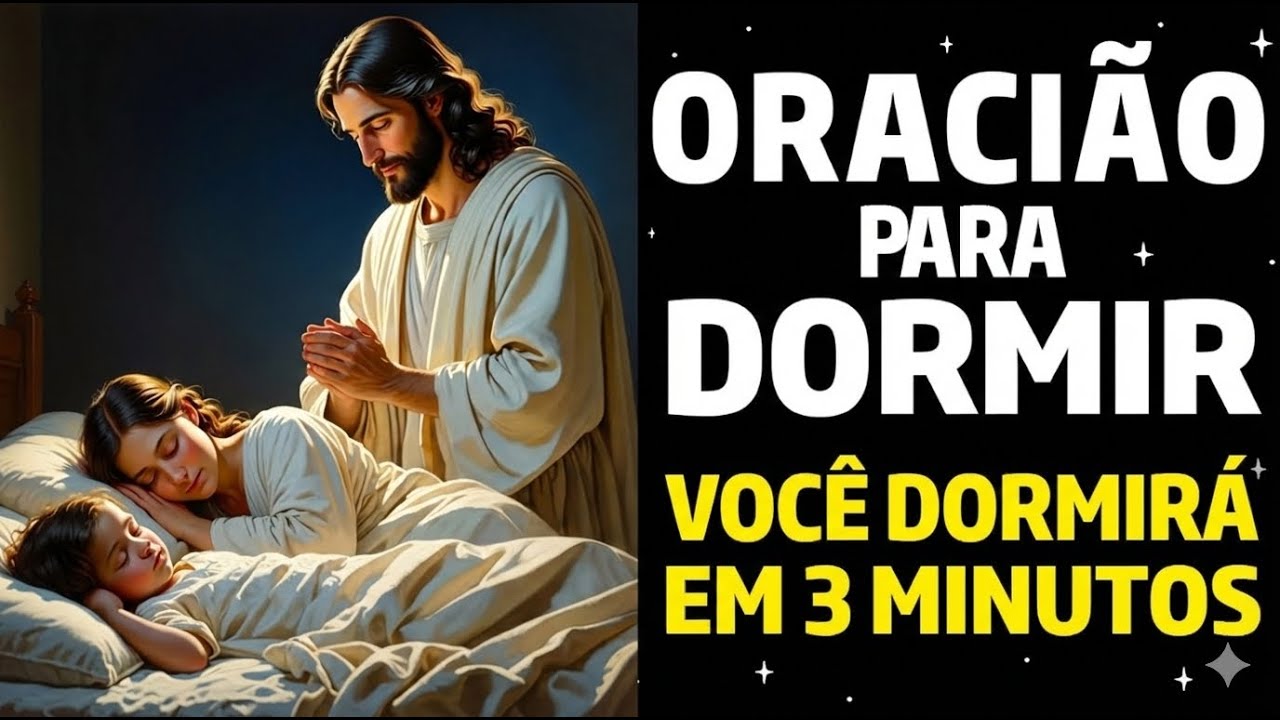 🌙Oração para dormir, ouça e você adormecerá em 3 minutos