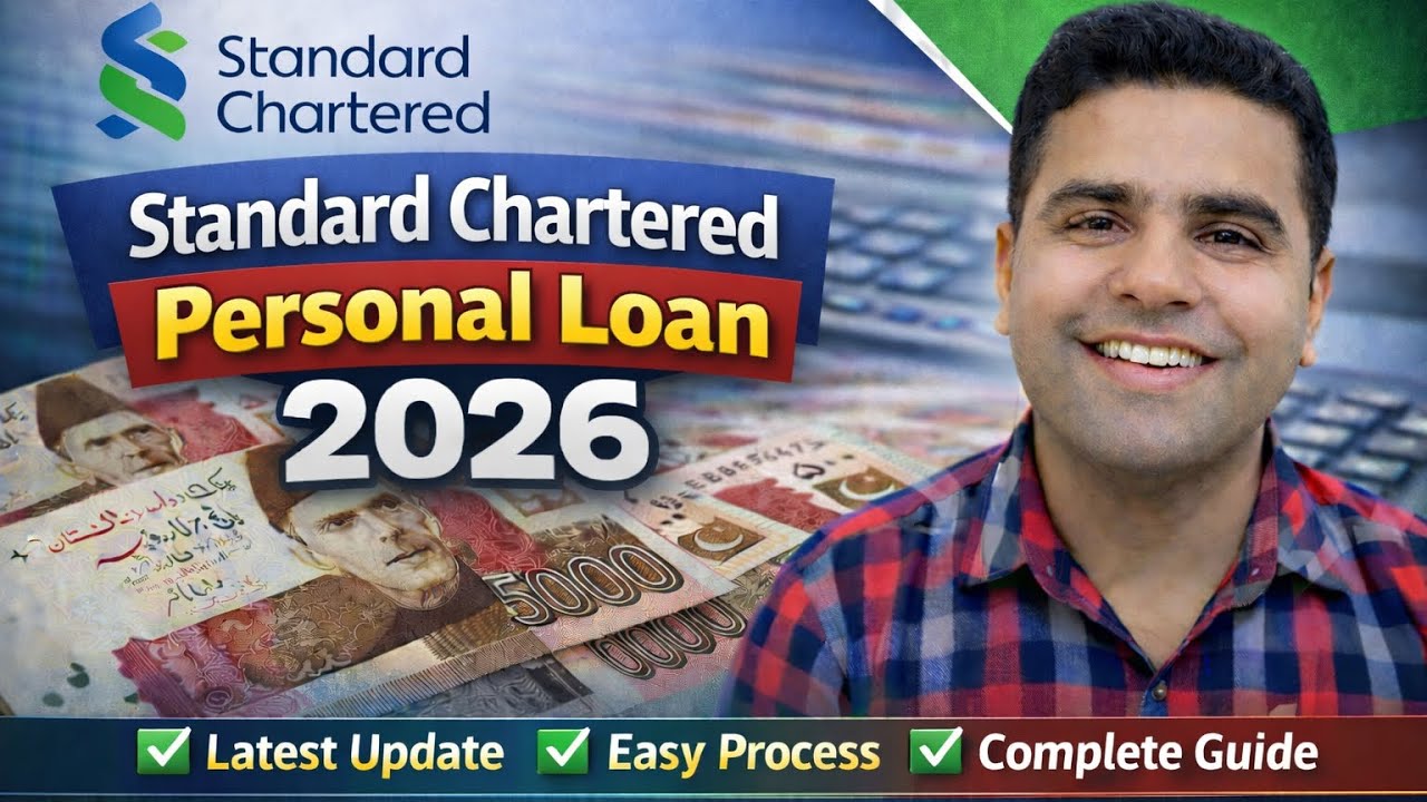 Standard Chartered Bank Personal Loan 2026 | Eligibility, Documents & Markup | Pakistan