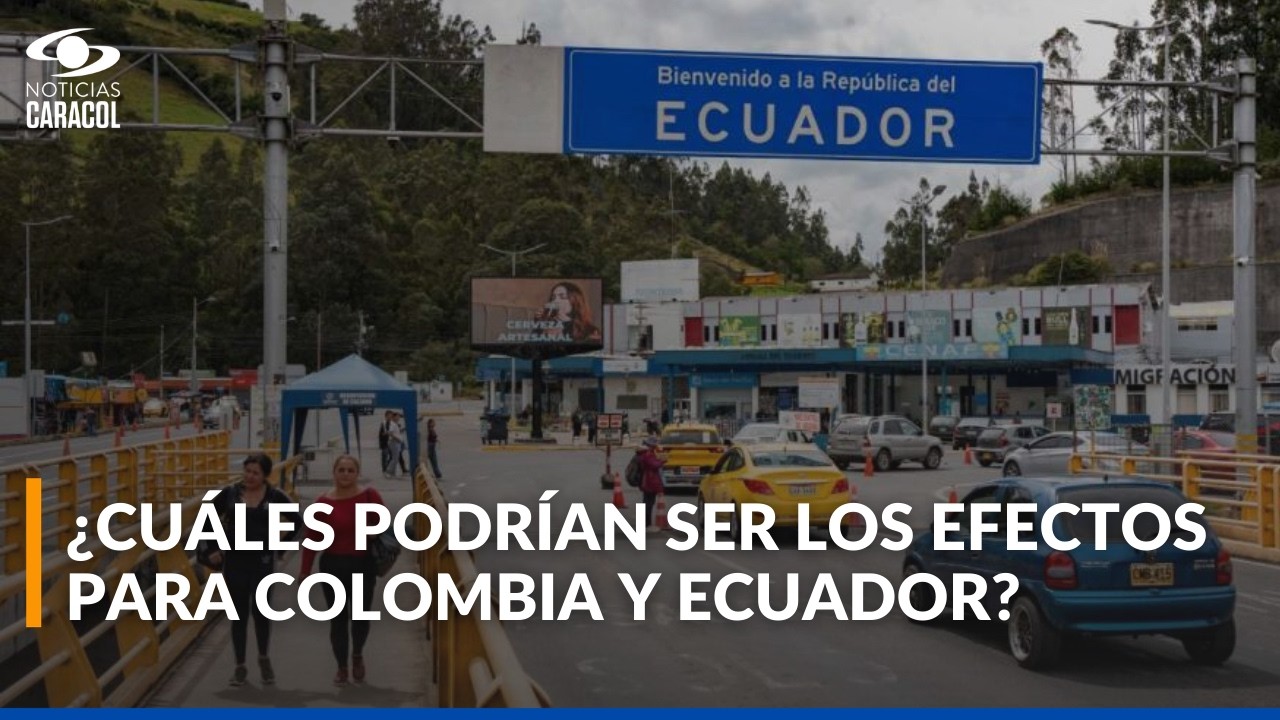 Preocupación en la frontera entre Colombia y Ecuador por nuevos aranceles del 50%