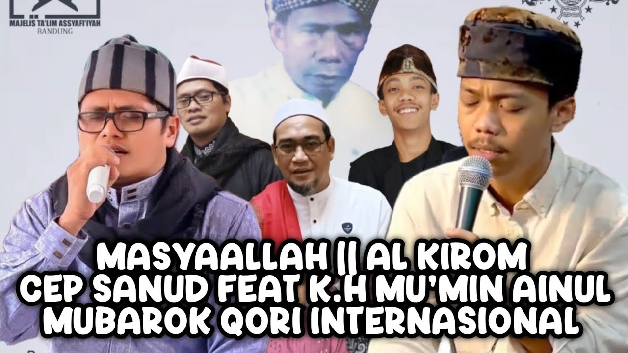 CEP SANUD DAN K.H MU'MIN AINUL MUBAROK QORI INTERNASIONAL 